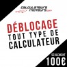 Déblocage tout type de calculateur